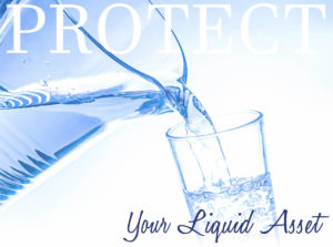 Protect Your Liquid Asset